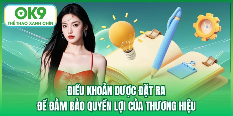 Điều khoản được đặt ra để đảm bảo quyền lợi của thương hiệu